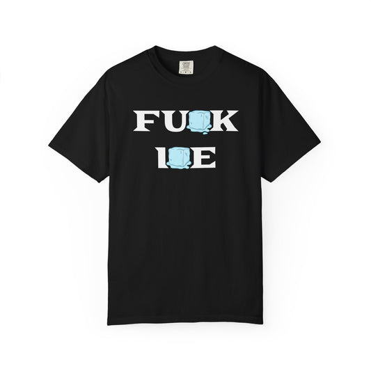 FU*K I*E Tee
